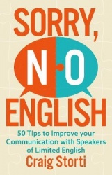 Sorry, No English - 50 Tips to Improve your Communication with Speakers of Limited English