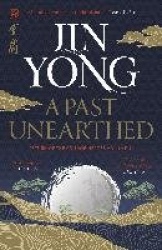 A Past Unearthed - Return of the Condor Heroes Volume 1