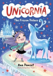 Unicornia: The Frozen Palace - The bestselling illustrated magical unicorn series for kids aged 5-8, perfect for party-bag prese