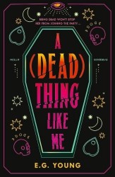 (Dead) Thing Like Me