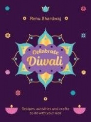 Celebrate Diwali - Recipes, activities and crafts to do with your kids