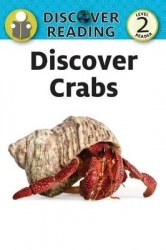 Discover Crabs: Level 2 Reader