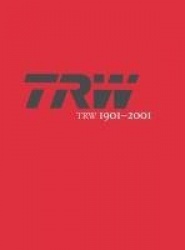 Trw 1901-2001 - A Tradition of Innovation