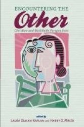Encountering the Other - Christian and Multifaith Perspectives