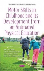Motor Skills in Childhood and its Development from an Animated Physical Education - Theory and Practice