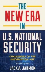 The New Era in U.S. National Security - Challenges of the Information Age