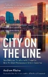City on the Line - How Baltimore Transformed Its Budget to Beat the Great Recession and Deliver Outcomes