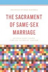 The Sacrament of Same-Sex Marriage - An Inclusive Vision for the Catholic Church