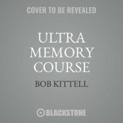 Ultra Memory Course Lib/E - Unlock Your Personal Genius