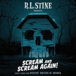 Scream and Scream Again! - Spooky Stories from Mystery Writers of America