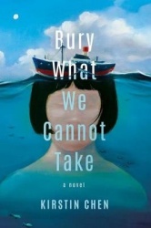 Bury What We Cannot Take - A Novel