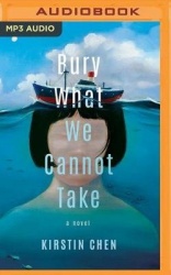Bury What We Cannot Take