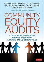 Community Equity Audits - Communities and Schools Working Together to Eliminate the Opportunity Gap