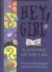 Hey Girl!: A Journal of My Life