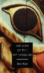 Wisdom of the Mythtellers - Second Edition