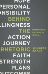 Behind the Rhetoric - Mental Health Recovery in Ontario