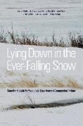Lying Down in the Ever-Falling Snow - Canadian Health Professionals' Experience of Compassion Fatigue
