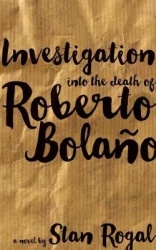 Investigation Into the Death of Roberto Bolaño