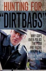 Hunting for “Dirtbags”