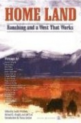 Home Land - Ranching and a West That Works