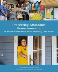 Preserving Affordable Homeownership - Municipal Partnerships with Community Land Trusts