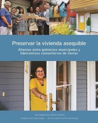 Preservar la vivienda asequible - Alianzas entre gobiernos municipales y fideicomisos comunitarios de tierras