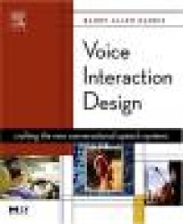 Voice Interaction Design - Crafting the New Conversational Speech Systems