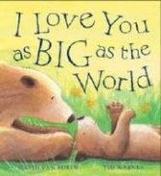 I Love You as Big as the World