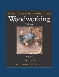 Taunton's Complete Illustrated Guide to Woodworking