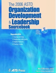 The 2006 ASTD Organization Development and Leadership Sourcebook