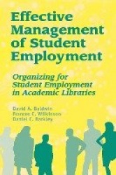 Effective Management of Student Employment - Organizing for Student Employment in Academic Libraries