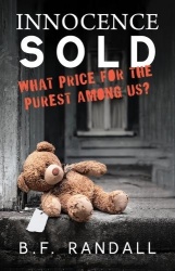 Innocence Sold - What Price for the Purest Among Us?