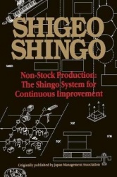 Non-Stock Production - The Shingo System of Continuous Improvement