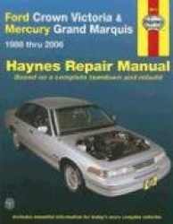 Ford Crown Victoria&Mercury Grand Marquis: 1988 Thru 2006