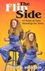 Flip Side - 64 Point of View Monologues for Teens