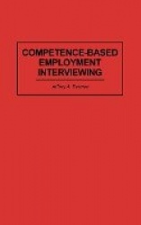 Competence-Based Employment Interviewing