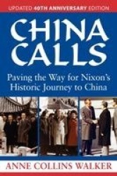 China Calls - Paving the Way for Nixon's Historic Journey to China