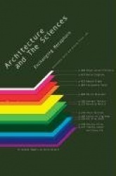 Architecture and the Sciences : Exchanging Metaphors