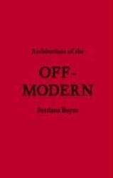 Architecture of the Off-Modern