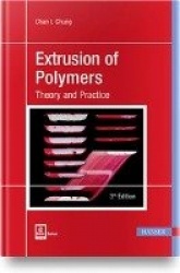 Extrusion of Polymers - Theory & Practice