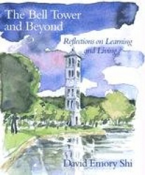 The Bell Tower and Beyond - Reflections on Learning and Living