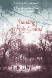 Standing on Holy Ground - A Triumph Over Hate Crime in the Deep South