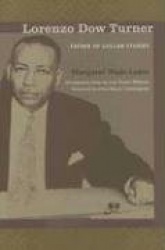 Lorenzo Dow Turner - Father of Gullah Studies