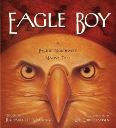 Eagle Boy - A Pacific Northwest Native Tale