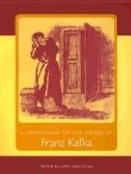 A Companion to the Works of Franz Kafka
