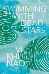 Swimming with Dead Stars - A Novel