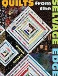 Quilts from the Selvage Edge