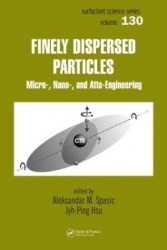 Finely Dispersed Particles - Micro-, Nano-, and Atto-Engineering
