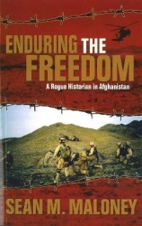 Enduring the Freedom - A Rogue Historian in Afghanistan