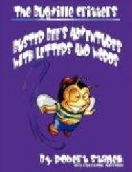Buster Bee's Adventures With Letters and Words (The Bugville Critters - Learning Adventure Series)